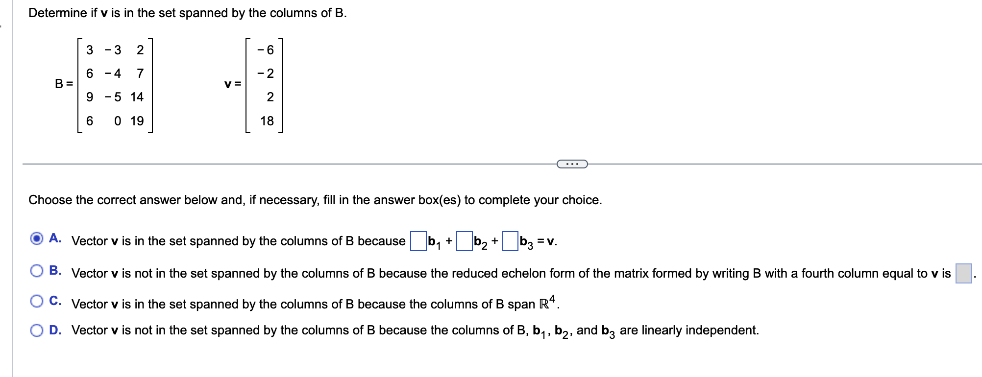 Solved Determine If V Is In The Set Spanned By The Columns | Chegg.com