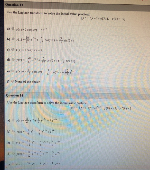Solved Question 13 Use the Laplace transform to solve the | Chegg.com
