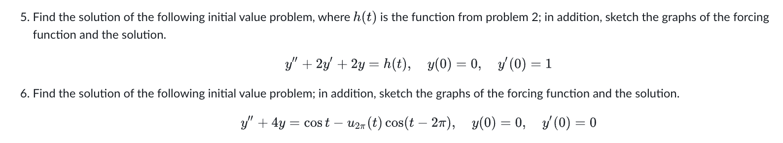 Solved 5. Find the solution of the following initial value | Chegg.com