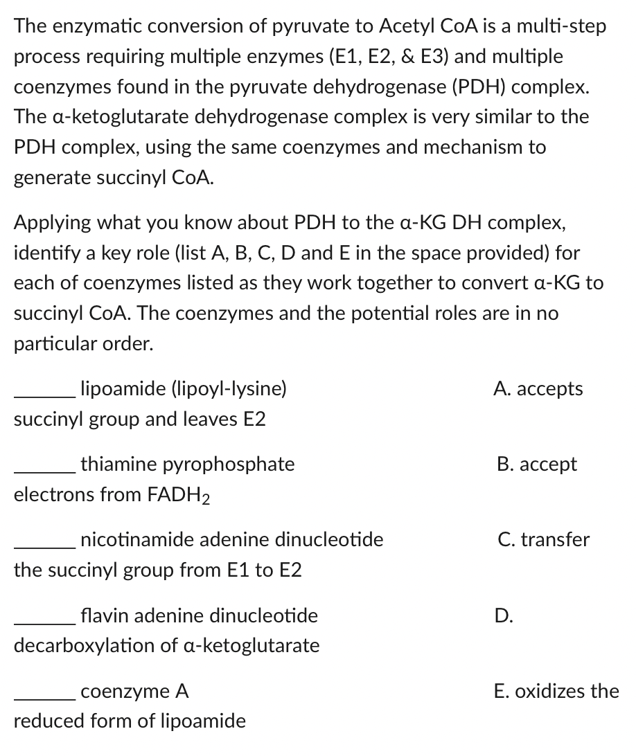 The Enzymatic Conversion Of Pyruvate To Acetyl Coa Is 