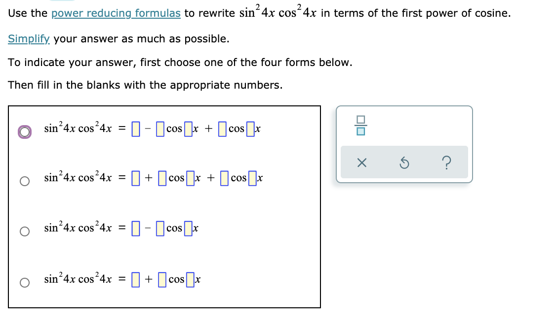 Solved Use the power reducing formulas to rewrite sin²4x | Chegg.com