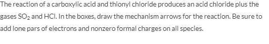 Solved The reaction of a carboxylic acid and thionyl | Chegg.com