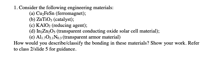 Solved 1. Consider The Following Engineering Materials: (a) | Chegg.com