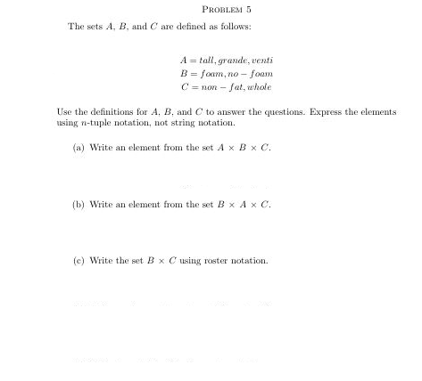 Solved PROBLEM 5 The Sets A,B, And C Are Defined As Follows: | Chegg.com