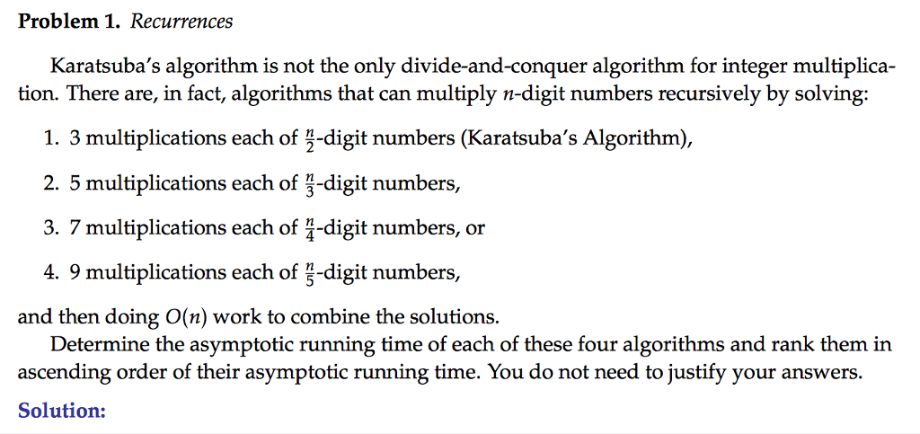 Solved Problem 1. Recurrences Karatsuba's algorithm is not | Chegg.com