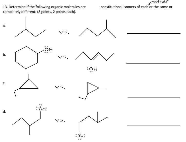 Solved 13. Determine If The Following Organic Molecules Are | Chegg.com