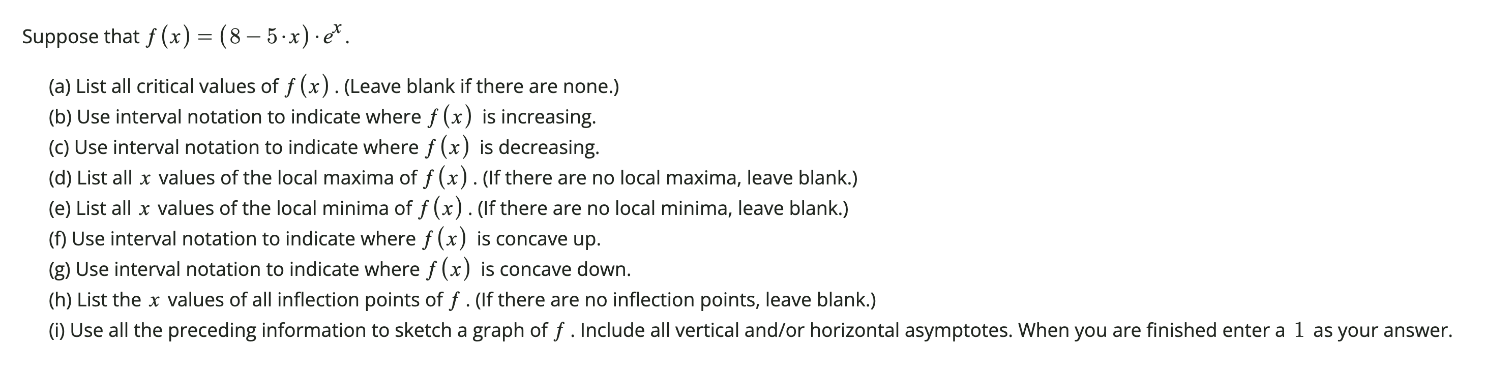 Solved Suppose that f(x)=(8−5⋅x)⋅ex (a) List all critical