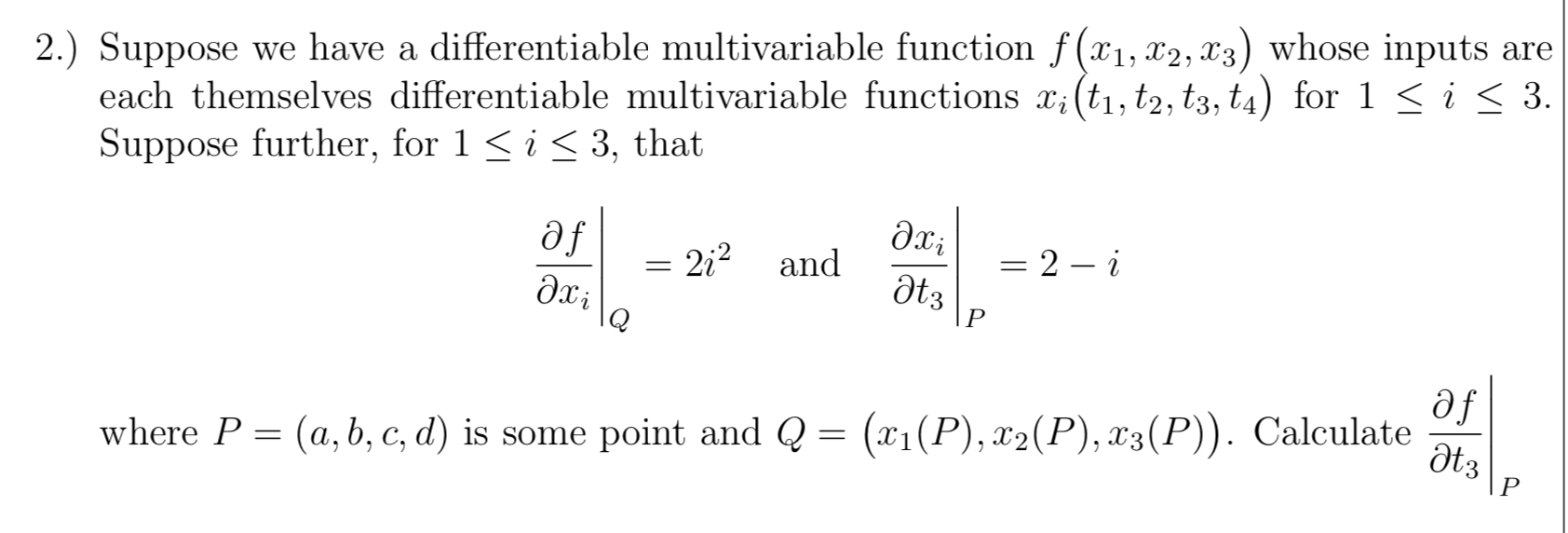 Solved 2.) Suppose We Have A Differentiable Multivariable 