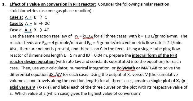 1. Effect of e value on conversion in PFR reactor: | Chegg.com