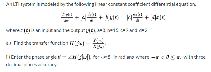 Solved dt An LTI system is modeled by the following linear | Chegg.com