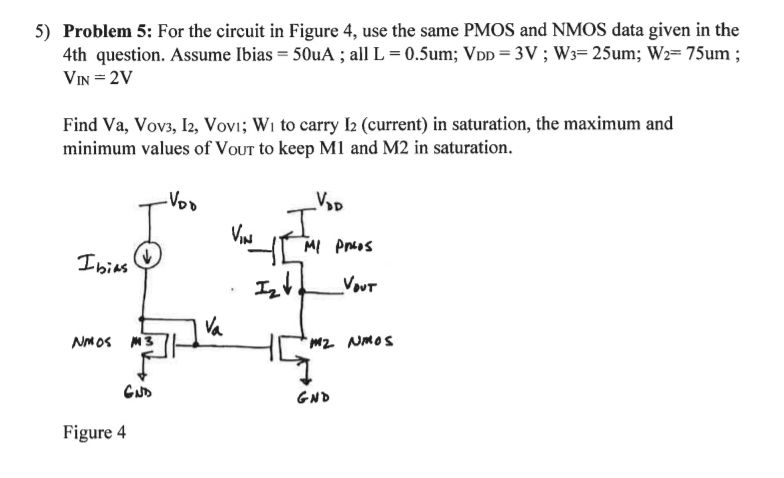 Solved 5) Problem 5: For the circuit in Figure 4, use the | Chegg.com