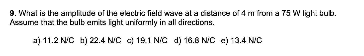 Solved 9. What is the amplitude of the electric field wave | Chegg.com
