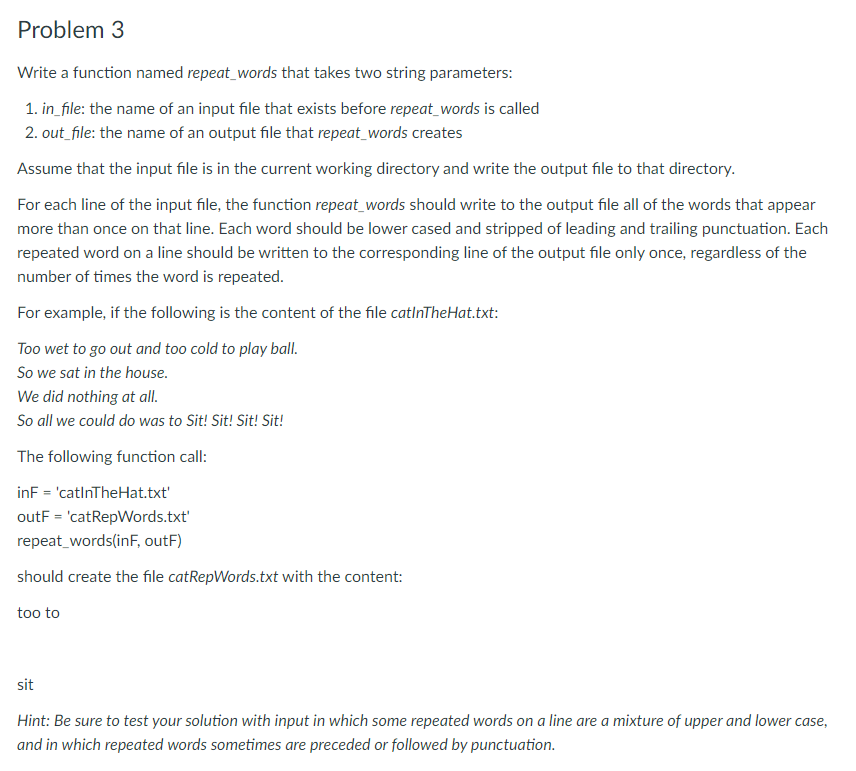 Solved Problem 3 Write a function named repeat_words that | Chegg.com