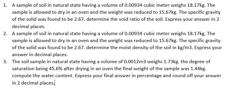 Solved 1. A sample of soil in natural state having a volume | Chegg.com