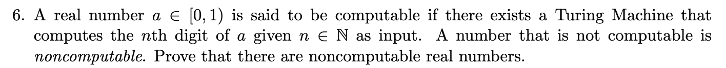 Solved 6. A real number a € (0, 1) is said to be computable | Chegg.com