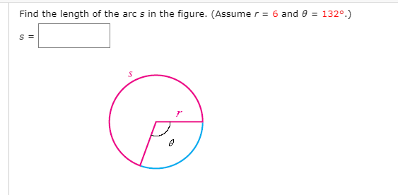 Solved Find the length of the arc s in the figure. (Assume r | Chegg.com