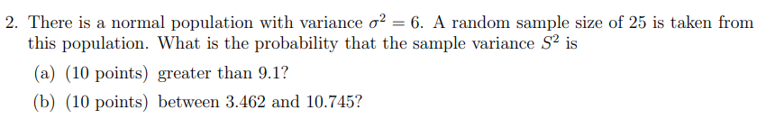 Solved 2. There is a normal population with variance σ2=6. A | Chegg.com