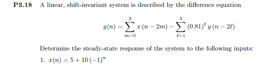 Solved P3.18 A linear, shift-invariant system is described | Chegg.com