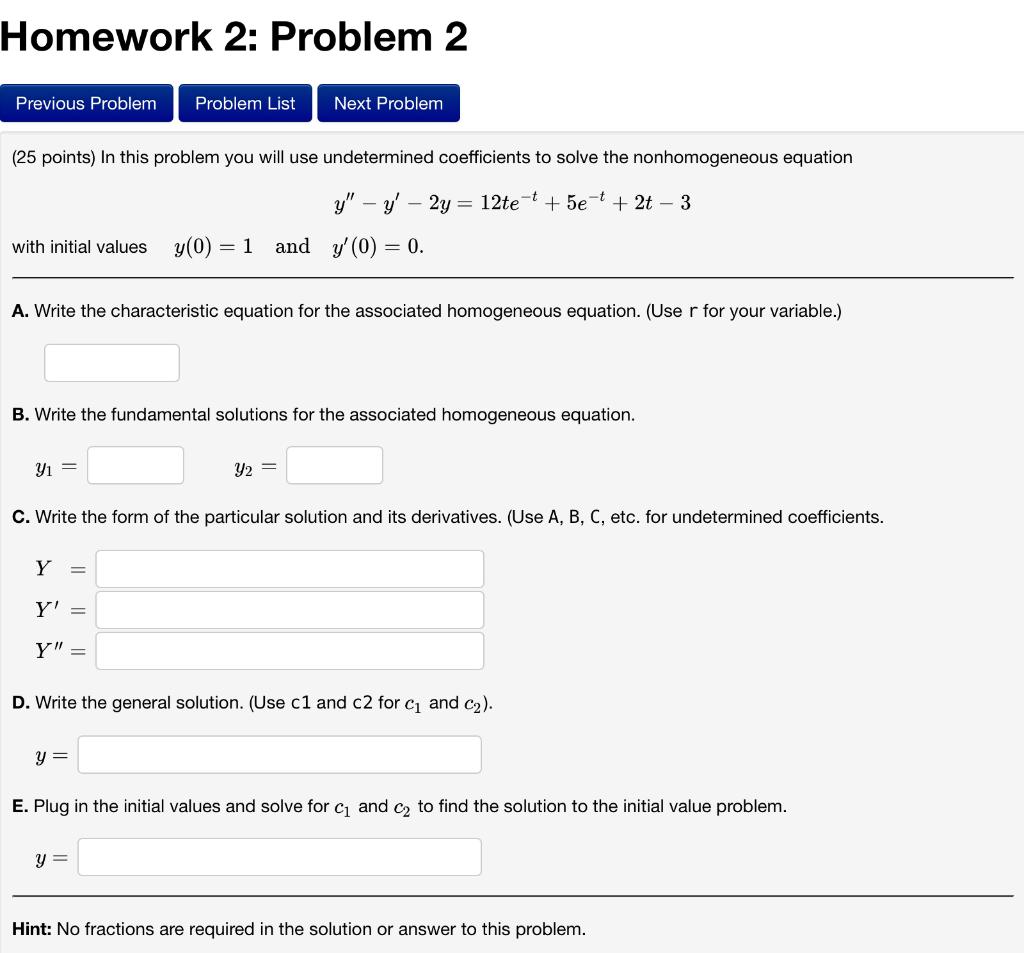 Solved (25 points) In this problem you will use undetermined | Chegg.com