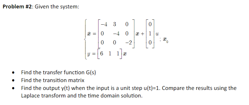 Solved Problem \#2: Given the system: | Chegg.com