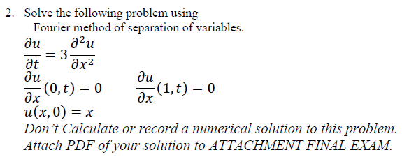 Solved Solve the following problem using Fourier method of | Chegg.com