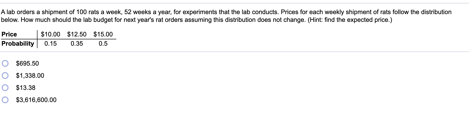 Solved A lab orders a shipment of 100 rats a week, 52 weeks | Chegg.com