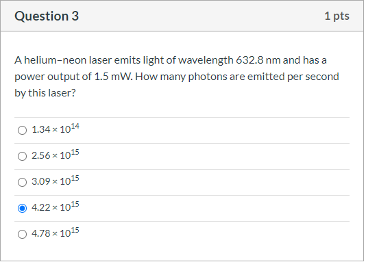 Question 3 1 Pts A Helium Neon Laser Emits Light Of Chegg 