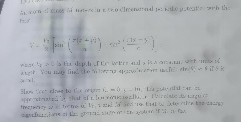 Solved An atom of mass M moves in a two-dimensional periodic | Chegg.com