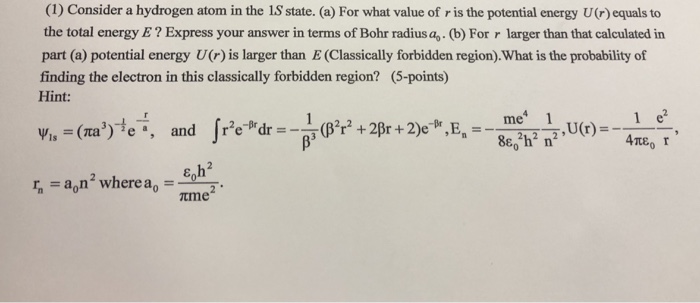 Solved (1) Consider a hydrogen atom in the 1S state. (a) For | Chegg.com