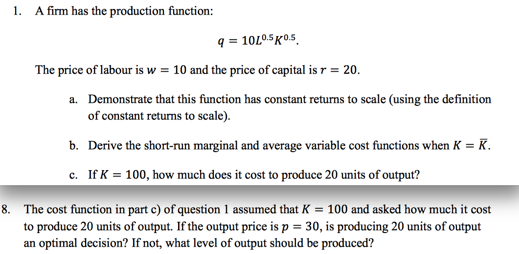 Solved A firm has the production function: 1 q 10L0.5K0.5 | Chegg.com