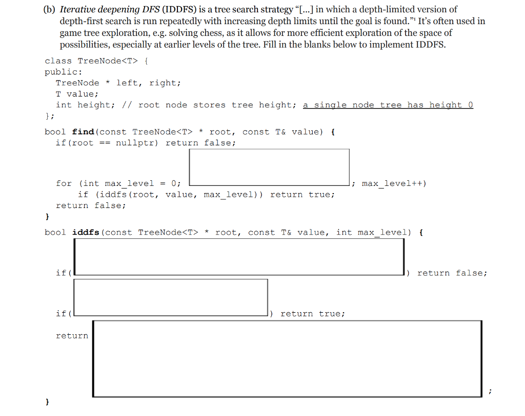 Solved (b) Iterative Deepening DFS (IDDFS) Is A Tree Search | Chegg.com