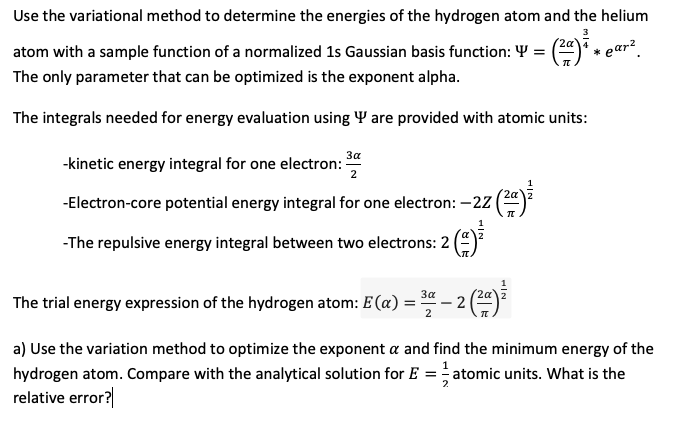 Solved Use the variational method to determine the energies | Chegg.com