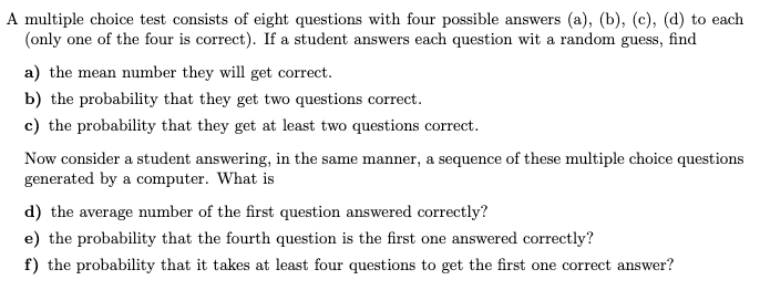 Solved A multiple choice test consists of eight questions | Chegg.com