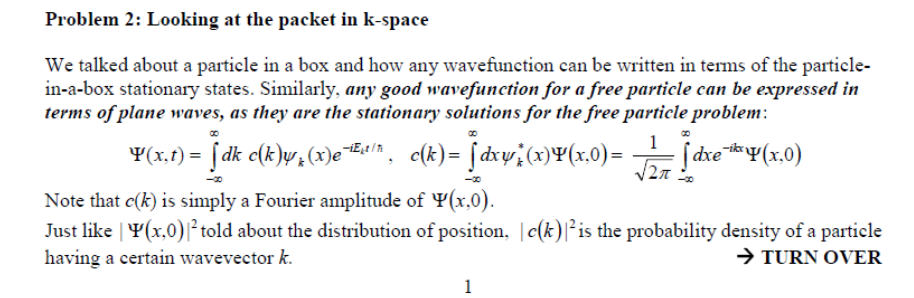 Solved Problem 2: Looking at the packet in k-space We talked | Chegg.com