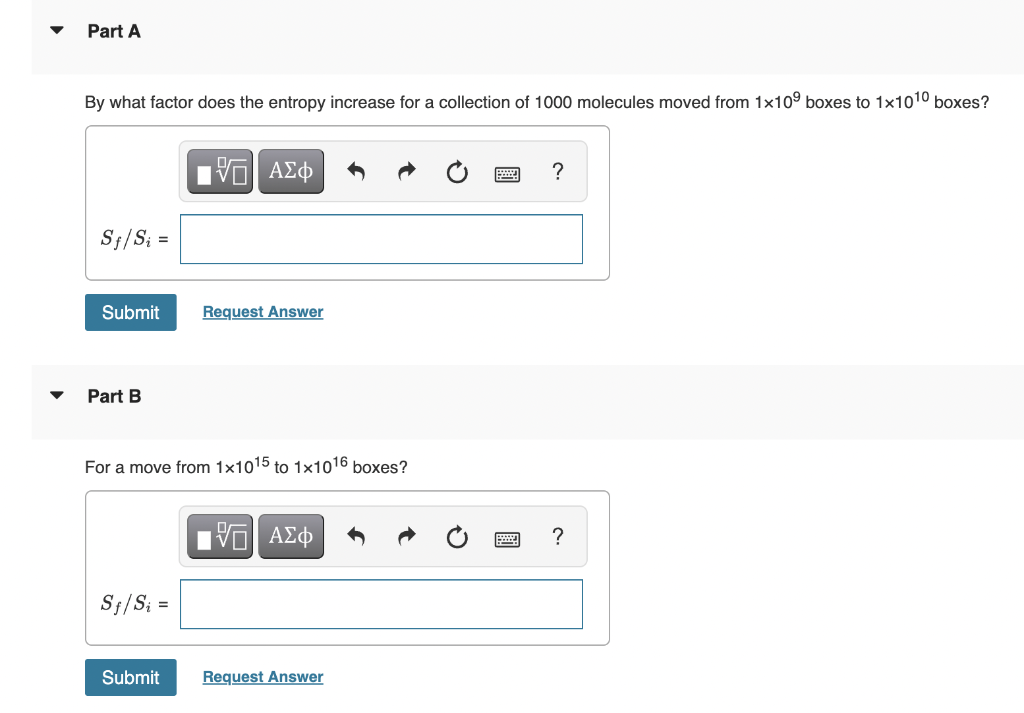 Solved Part A By what factor does the entropy increase for a | Chegg.com
