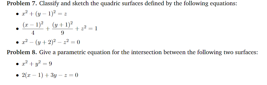 Solved + Problem 7. Classify and sketch the quadric surfaces | Chegg.com