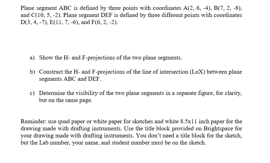 Solved Plane segment ABC is ﻿defined by ﻿three points with | Chegg.com