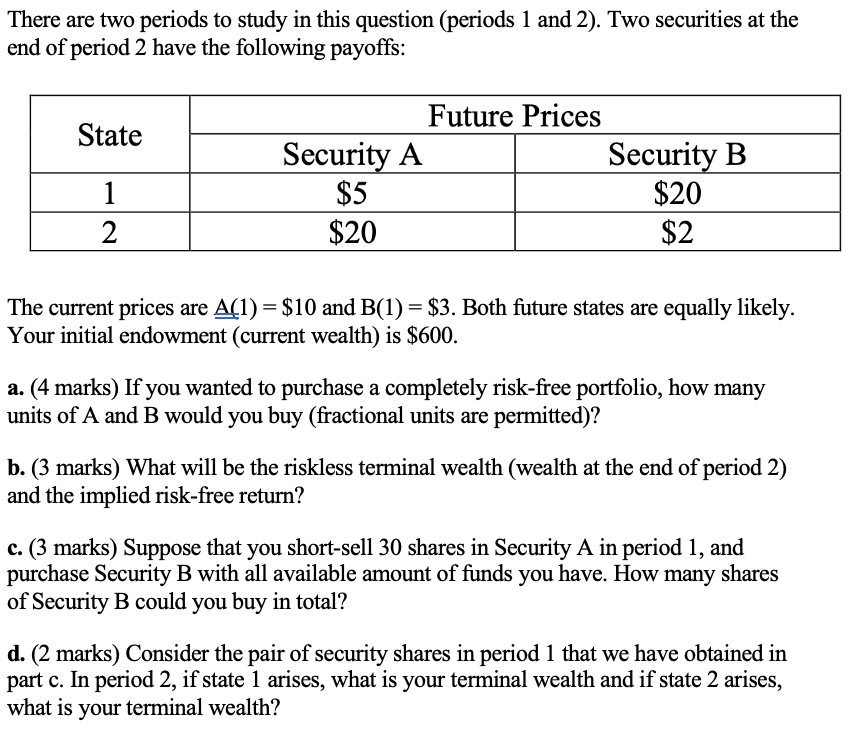 There are two periods to study in this question