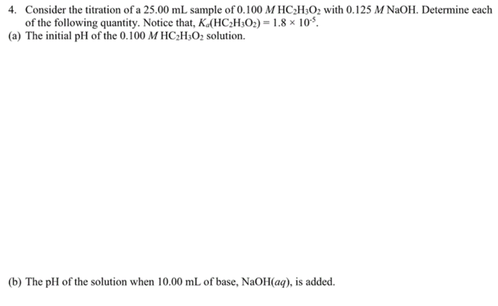 Solved 4. Consider The Titration Of A 25.00 ML Sample Of | Chegg.com