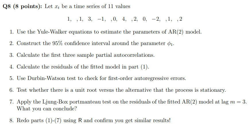 Solved Q8 (8 Points): Let Xt Be A Time Series Of 11 Values | Chegg.com