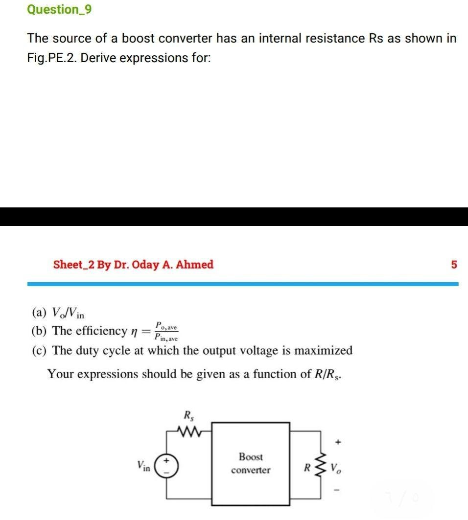 Question 9 The Source Of A Boost Converter Has An Internal Resistance Rs As Shown In Fig Pe 2 Derive Expressions For Sheet 2 By Dr Oday A Ahmed Po Ave Pin Ave A V V In