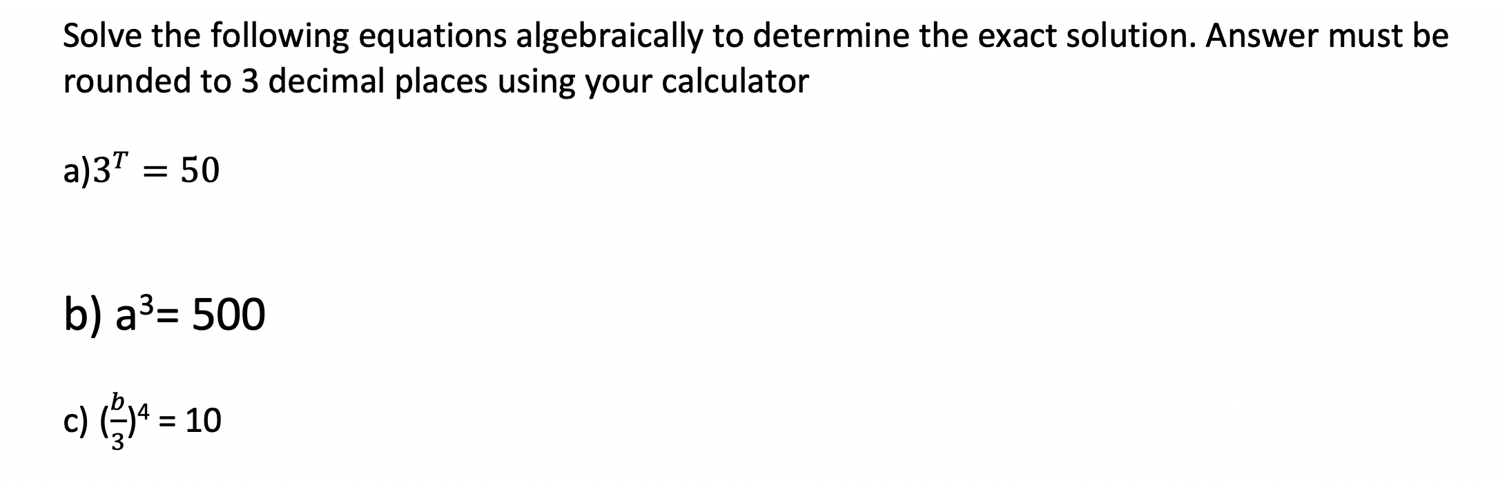 Solved Solve the following equations algebraically to | Chegg.com