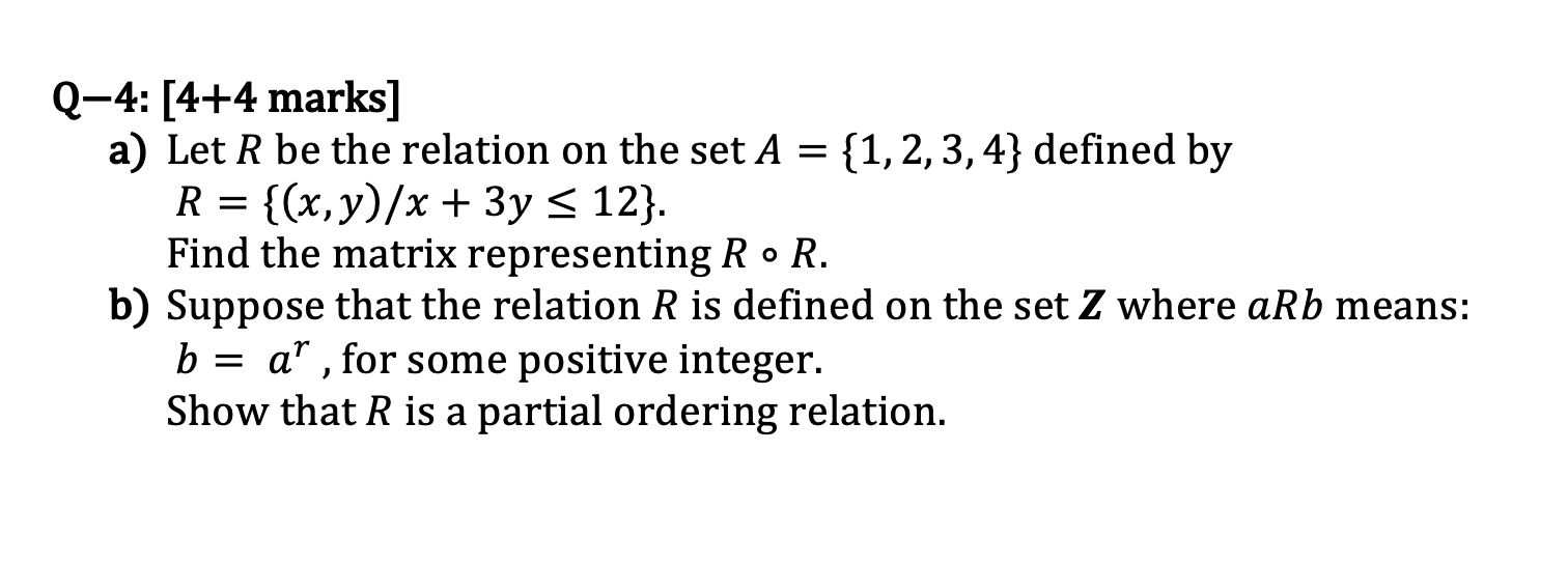 Solved Q-4: [4+4 marks] a) Let R be the relation on the set | Chegg.com