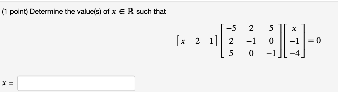Solved (1 point) Determine the value(s) of x ER such that -5 | Chegg.com