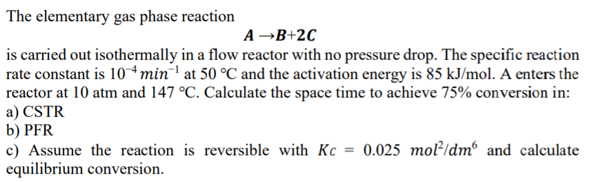 Solved The elementary gas phase reaction AB+2C is carried | Chegg.com