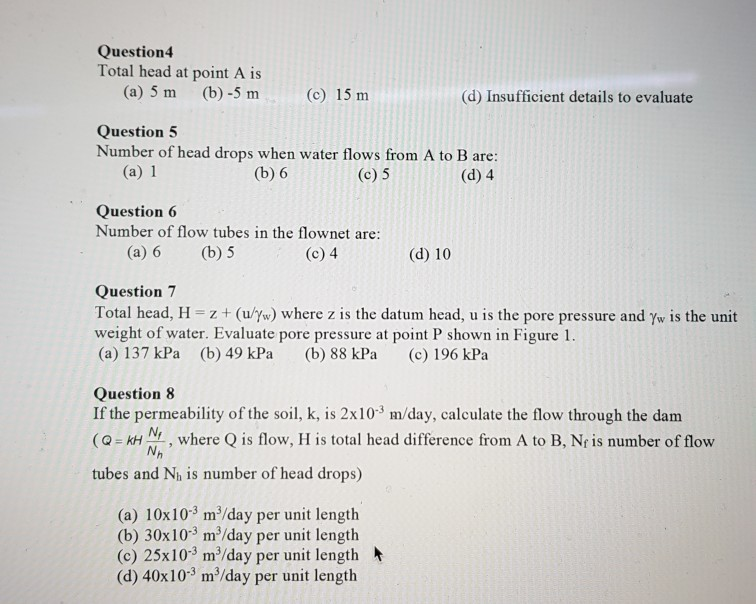 Solved Problem for Questions 3 to 8 The dam shown in Figure