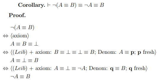 Solved Corollary. ⊢¬(A≡B)≡¬A≡B Proof. ⇔⇔⇔¬(A≡B) Axiom | Chegg.com