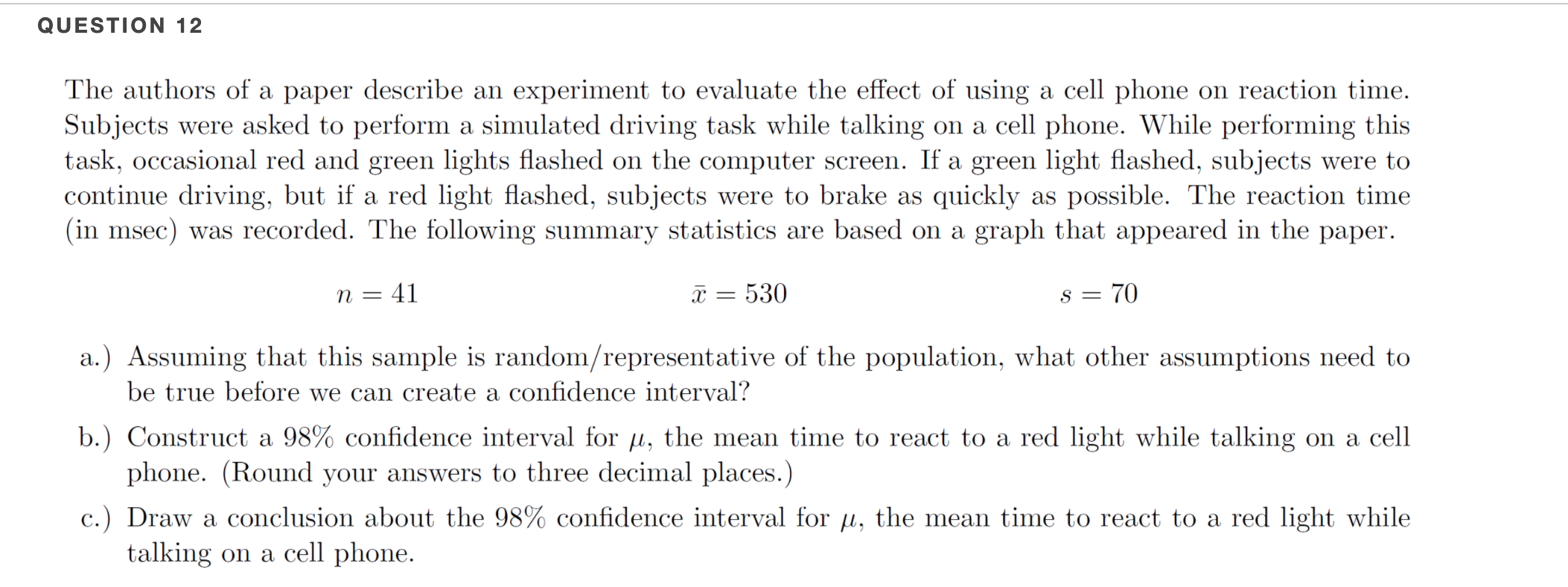 Solved QUESTION 12 The authors of a paper describe an | Chegg.com