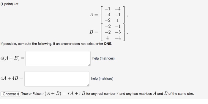 Solved (1 Point) Let -2-1 B=1-2-5 4 -4 If Possible, Compute | Chegg.com