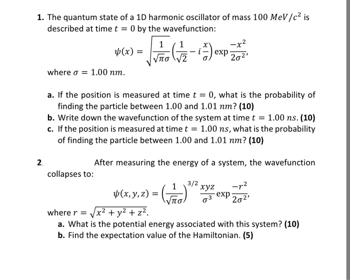 Solved 1. The quantum state of a 1D harmonic oscillator of | Chegg.com